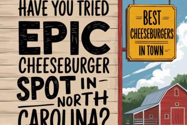 EPC Cheeseburger spot in North Carolina sign with barn and countryside background, promoting the best cheeseburgers in town and scenic farm setting for travel and food enthusiasts.