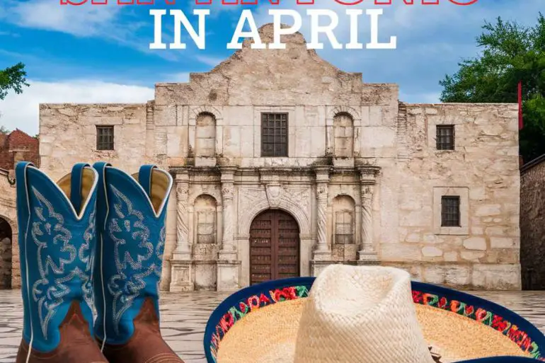 things to do in San Antonio in april