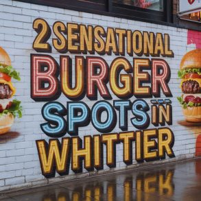best spot for burgers in Whittier, California