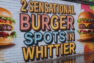 best spot for burgers in Whittier, California