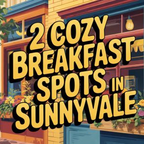 best breakfast spots in Sunnyvale california