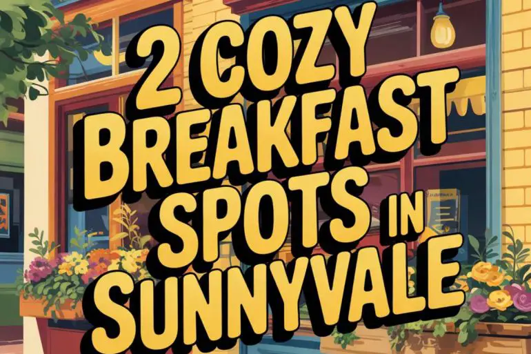 best breakfast spots in Sunnyvale california