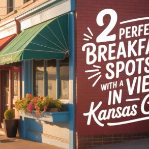 best breakfast spots with a view in Kansas City MO