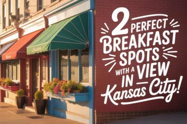 best breakfast spots with a view in Kansas City MO