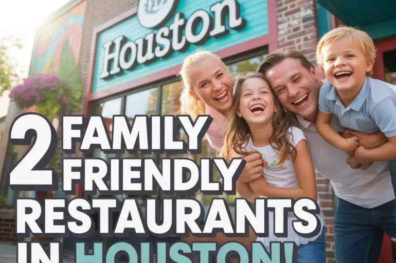 family friendly restaurants in houston